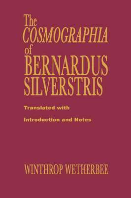 The Cosmographia of Bernardus Silvestris 1