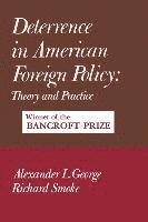 Alexander George, Richard Smoke - Deterrence in American Foreign Policy, Häftad