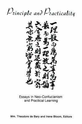 Wm. Theodore De Bary, Irene Bloom - Principle and Practicality, Häftad