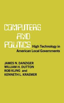 James N. Danziger - Computers and Politics, Häftad