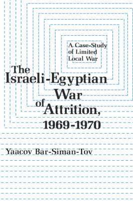 Yaacov Bar-Siman-Tov - Israeli-Egyptian War of Attrition, 1969–1970, Inbunden