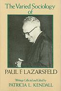 Paul F. Lazarsfeld, Patricia Kendall - Varied Sociology of Paul F. Lazarsfeld, Inbunden