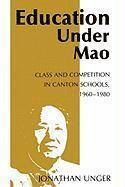 Jonathan Unger - Education Under Mao, Häftad