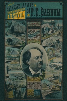 A. H. Saxon - Selected Letters of P. T. Barnum, Inbunden