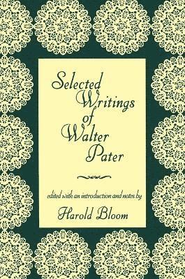 Selected Writings of Walter Pater 1