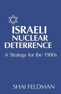 bokomslag Israeli Nuclear Deterrence