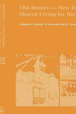 Gordon Streib - Old Homes, New Families, Häftad