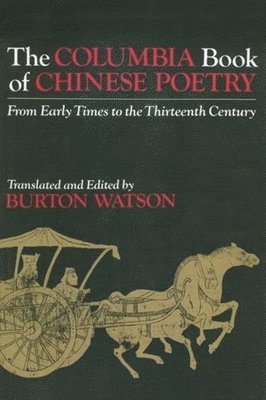 The Columbia Book of Chinese Poetry 1