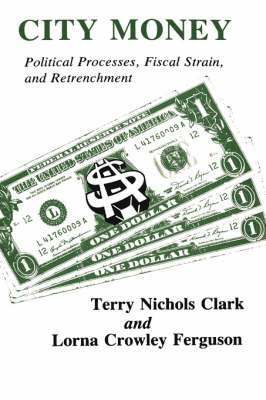 Terry Nichols Clark, Lorna Crowley Ferguson - City Money, Inbunden