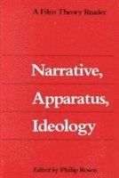 Philip Rosen - Narrative, Apparatus, Ideology, Häftad