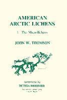 John Thomson - American Arctic Lichens, Inbunden