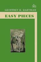 Geoffrey Hartman - Easy Pieces, Häftad
