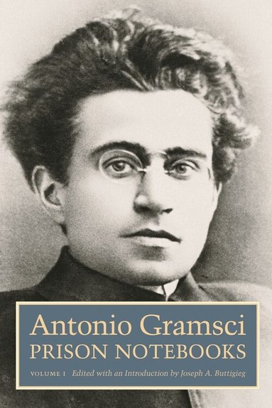 Antonio Gramsci, Joseph A. Buttigieg - Prison Notebooks, Inbunden