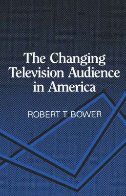 bokomslag The Changing Television Audience in America