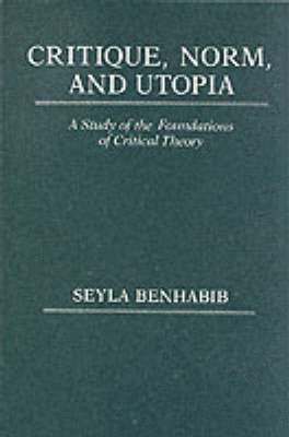 bokomslag Critique, Norm, and Utopia