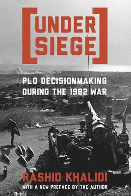 Rashid Khalidi - Under Siege, Inbunden