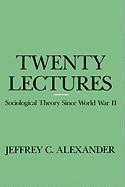 Jeffrey C. Alexander - Twenty Lectures, Häftad