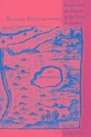 Joan DeJean - Tender Geographies, Häftad