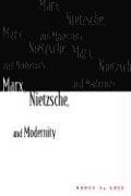 bokomslag Marx, Nietzsche, and Modernity