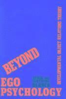 Gertrude Blanck, Rubin Blanck - Beyond Ego Psychology, Inbunden