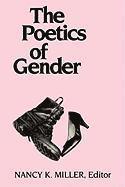 Nancy K. Miller - Poetics of Gender, Häftad