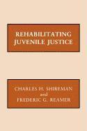 bokomslag Rehabilitating Juvenile Justice