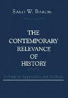 The Contemporary Relevance of History 1