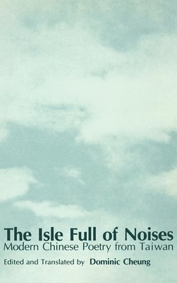 Dominic Cheung - Isle Full of Noises, Inbunden