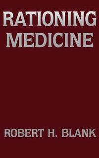 bokomslag Rationing Medicine