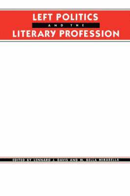 Left Politics and the Literary Profession 1