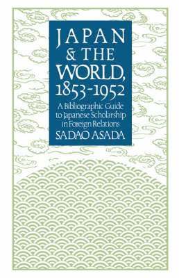 bokomslag Japan and the World, 1853-1952