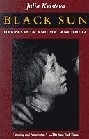 Julia Kristeva - Black Sun: Depression and Melancholia, Häftad