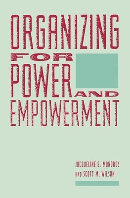 Organizing for Power and Empowerment 1