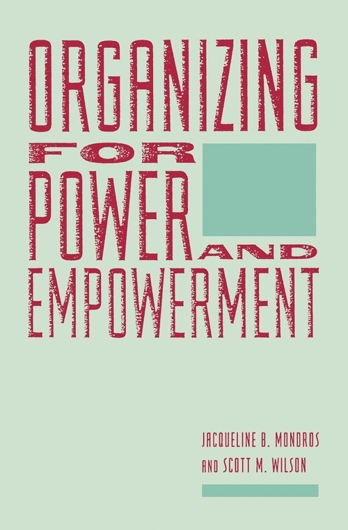 Organizing for Power and Empowerment 1