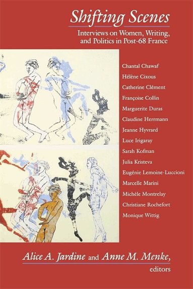 Alice Jardine, Anne Menke - Shifting Scenes, Inbunden