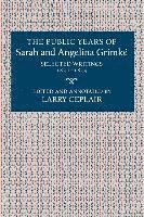 Public Years of Sarah and Angelina Grimké