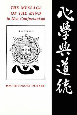 bokomslag The Message of the Mind in Neo-Confucianism