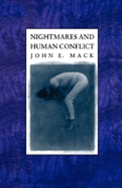 John Mack - Nightmares and Human Conflict, Häftad
