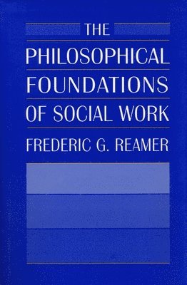 Philosophical Foundations of Social Work
