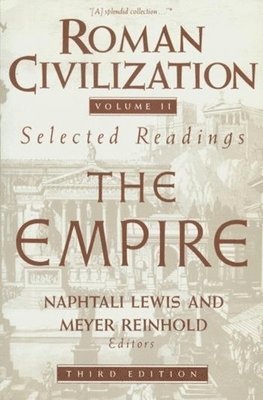 Naphtali Lewis - Roman Civilization: Selected Readings, Inbunden
