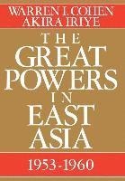 bokomslag The Great Powers In East Asia
