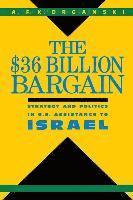 A. F. K. Organski - $36 Billion Bargain, Häftad
