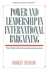 Shibley Telhami - Power and Leadership in International Bargaining, Häftad