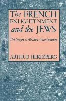 The French Enlightenment and the Jews 1