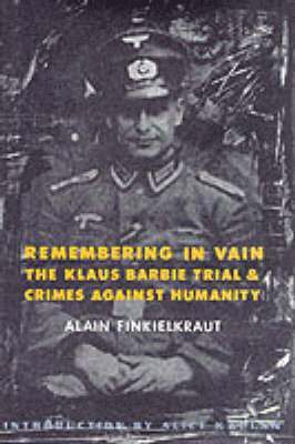 Alain Finkielkraut - Remembering in Vain, Inbunden