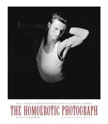 Allen Ellenzweig - Homoerotic Photograph, Häftad