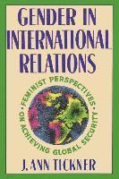 J. Ann Tickner - Gender in International Relations, Häftad