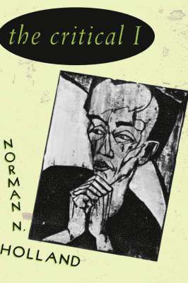 Norman N. Holland - Critical I, Inbunden