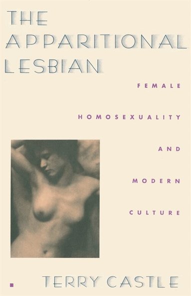 Terry Castle - Apparitional Lesbian, Häftad