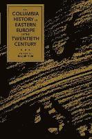 bokomslag Columbia History of Eastern Europe in the Twentieth Century